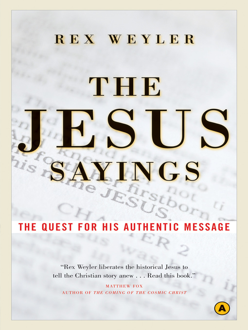 Title details for The Jesus Sayings by Rex Weyler - Available